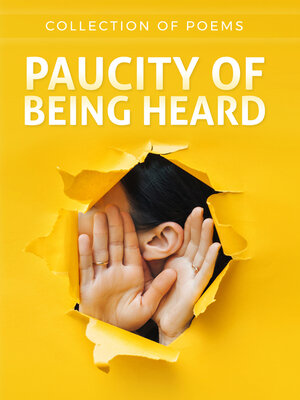 cover image of Paucity of Being Heard